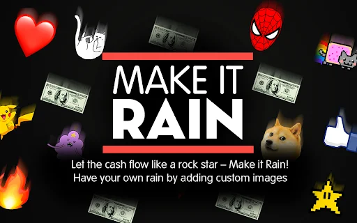 I-download ang Make it Rain Extension – Gawing Masaya ang Browsing - Screenshot 1